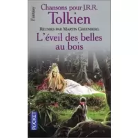 Chansons pour J.R.R. Tolkien, tome 3 : L'Eveil des belles au bois