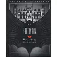 Batman: Meurtre au manoir des Wayne