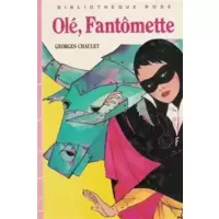 Olé, Fantômette
