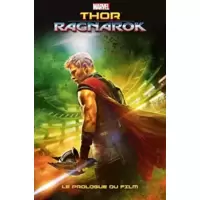 Thor : Ragnarok - Le Prologue du film