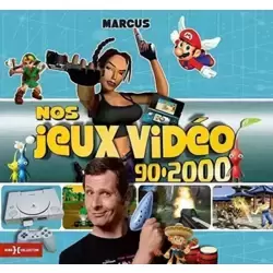 Nos Jeux vidéo 90-2000