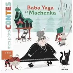 Baba Yaga et Machenka