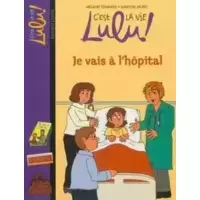 Je vais à l'hôpital