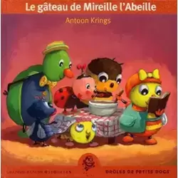 Le Gâteau de Mireille l'Abeille