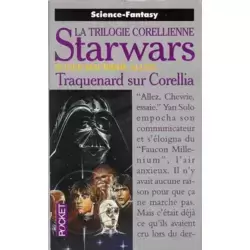 Starwars - La trilogie Corellienne 1: Traquenard sur Corellia