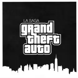 La Saga Grand Theft Auto