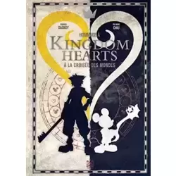 Kingdom Hearts: A la croisée des mondes