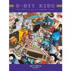 8-BIT KIDS - Growing up with the Commodore 64