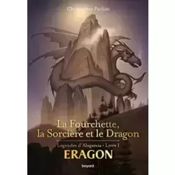 La fourchette, la sorcière et le dragon
