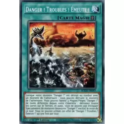 Danger ! Troubles ! Émeute !