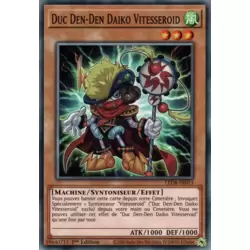 Duc Den-Den Daiko Vitesseroid