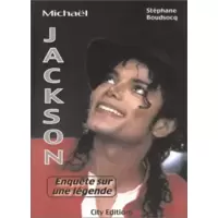 Michael Jackson, enquête sur une légende