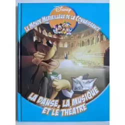 La danse, la musique et le théâtre