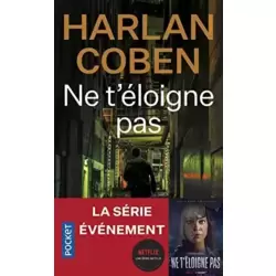 Ne t'éloigne pas