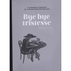 Bye bye tristesse