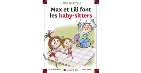 MAX ET LILI FONT LES BABY-SITTERS