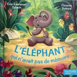 L’éléphant qui n’avait pas de mémoire
