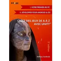 Créez des jeux de A à Z avec Unity