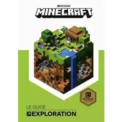 Minecraft, le guide Exploration - Livre officiel Mojang - De 9 à 14 ans