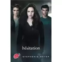 Saga Twilight - Tome 3 - Hesitation (avec affiche en couverture)