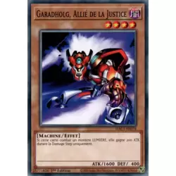 Garadholg, Allié de la Justice
