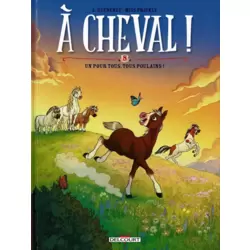 Un pour tous, tous poulain !