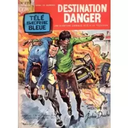 Destination Danger - Routes en feu