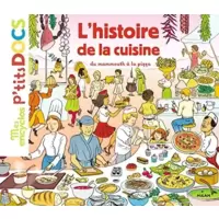 L'histoire de la cuisine du mammouth à la pizza