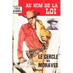 Au Nom de la Loi - Le cercle des Mohaves