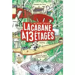 La cabane à 13 étages