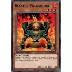 Blaster Volcanique