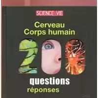 Cerveau Corps humain 200 questions réponses