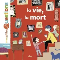 La vie, la mort
