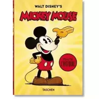 Walt Disney's Mickey Mouse. Toute l'histoire. 40th Ed.