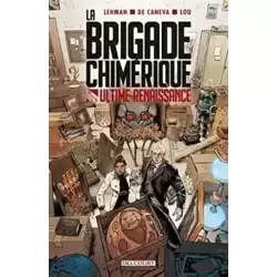La Brigade chimérique - Ultime Renaissance