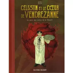 Célestin et le cœur de Vendrezanne