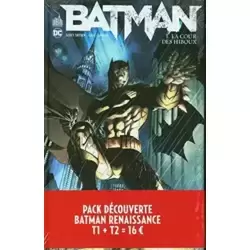 Pack découverte Batman Renaissance T1 + T2 offert