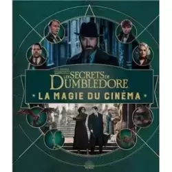 La magie du cinema - les secrets de Dumbledore