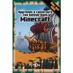 Apprends à créer ton bateau dans Minecraft
