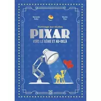 Pixar: Vers le génie et au-delà