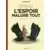 L'Espoir malgré tout - Première partie - Un mauvais départ
