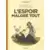 L'Espoir malgré tout - Quatrième partie - Une fin et un nouveau départ