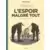L'Espoir malgré tout - Troisième partie - Un départ vers la fin