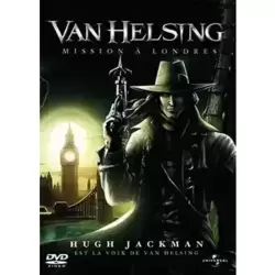 Van helsing mission à londres