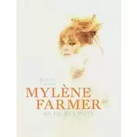 MYLENE FARMER AU FIL DES MOTS