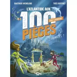 L’Atlantide aux 100 pièges