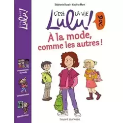 À la mode, comme les autres !