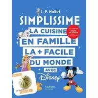 SIMPLISSIME - Disney + magnet: La cuisine en famille la + facile du monde