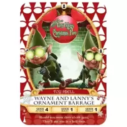 Wayne and Lanny’s Ornament Barrage