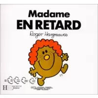 Madame En Retard